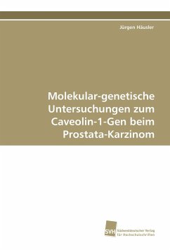 Molekular-genetische Untersuchungen zum CAV-1-Gen beim Prostata-Ca - Häusler, Jürgen
