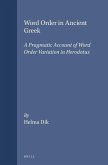 Word Order in Ancient Greek: A Pragmatic Account of Word Order Variation in Herodotus