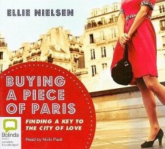 Buying a Piece of Paris: Finding a Key to the City of Love - Nielsen, Ellie