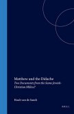 Matthew and the Didache: Two Documents from the Same Jewish-Christian Milieu?