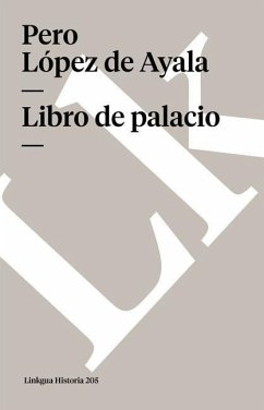 Libro de Palacio - López de Ayala, Pero