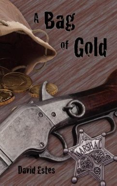 A Bag of Gold - Estes, David