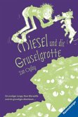 Miesel und die Gruselgrotte