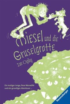 Miesel und die Gruselgrotte - Ogilvy, Ian