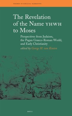 The Revelation of the Name YHWH to Moses: Perspectives from Judaism, the Pagan Graeco-Roman World, and Early Christianity