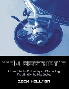 The DJ Aesthetic - Hellman, Zachary F.; Zack Hellman