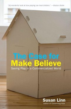 The Case for Make Believe - Linn, Susan