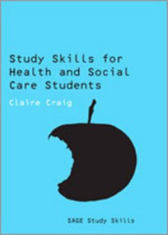 Study Skills for Health and Social Care Students - Craig, Claire