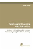 Reinforcement Learning with History Lists