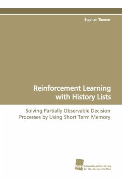 Reinforcement Learning with History Lists - Timmer, Stephan