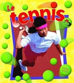 Le Tennis (Tennis in Action) - Kalman, Bobbie