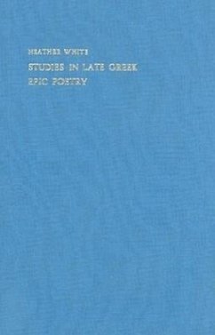 Studies in Late Greek Epic Poetry - White, H.