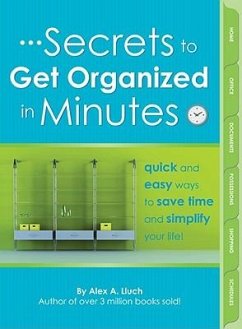 Secrets to Get Organized in Minutes - Lluch, Alex A.