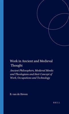 Work in Ancient and Medieval Thought - de Hoven, B van