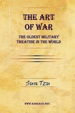 The Art of War - The Oldest Military Treatise in the World - Tzu, Sun