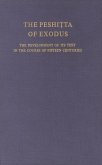 The Peshitta of Exodus: The Development of Its Text in the Course of Fifteen Centuries