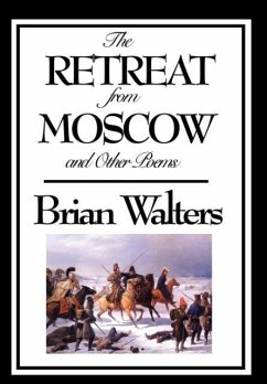 The Retreat from Moscow and Other Poems - Walters, Brian