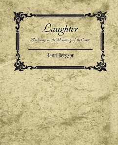 Laughter - Henri Bergson, Bergson; Henri Bergson