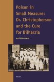 Poison in Small Measure: Dr. Christopherson and the Cure for Bilharzia