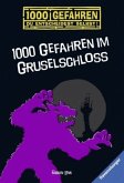 1000 Gefahren im Gruselschloss / 1000 Gefahren Bd.37 1000 Gefahren im Gruselschloss / 1000 Gefahren Bd.37