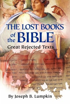 The Lost Books of the Bible - Lumpkin, Joseph B.