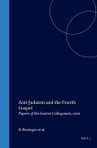 Anti-Judaism and the Fourth Gospel: Papers of the Leuven Colloquium, 2000