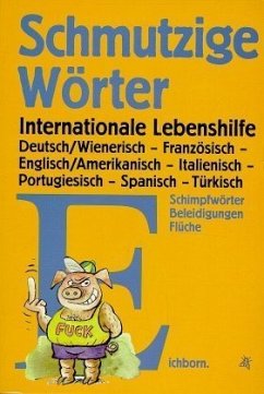 Schmutzige Wörter, Deutsch/Wienerisch, Französisch, Englisch/Amerikanisch, Italienisch, Portugiesisch, Spanisch, Türkisch - Thal, Hella