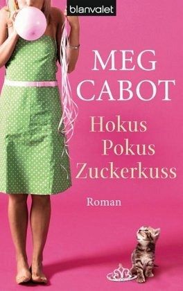 Hokus Pokus Zuckerkuss / Lizzie Nichols Bd.3 Hokus Pokus Zuckerkuss / Lizzie Nichols Bd.3