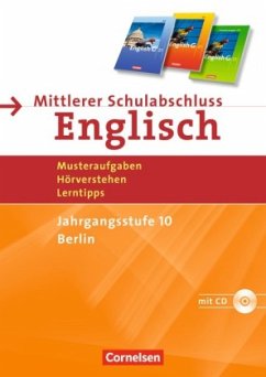 Mittlerer Schulabschluss Englisch, Jahrgangsstufe 10, Berlin, Neuausgabe, m. Audio-CD