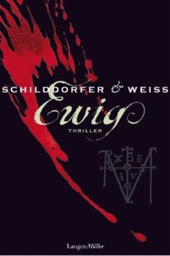 Ewig / Paul Wagner & Georg Sina Bd.1 - Schilddorfer, Gerd; Weiss, David G. L.