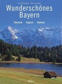 Wunderschönes Bayern Wunderschönes Bayern