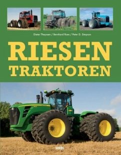 Riesentraktoren - Theyssen, Dieter; Roes, Bernhard; Simpson, Peter D.