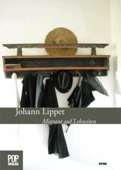 Migrant auf Lebzeiten - Lippet, Johann