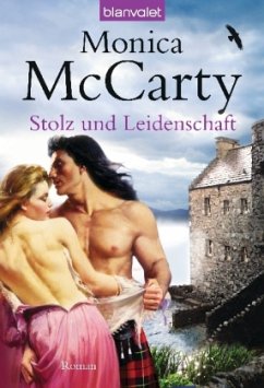 Stolz und Leidenschaft / Highlander Tor MacLeod Bd.4 - McCarty, Monica