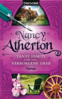 Tante Dimity und das verborgene Grab / Tante Dimity Bd.4 - Atherton, Nancy
