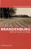 Brandenburg - Nicht nur Sand und Heide
