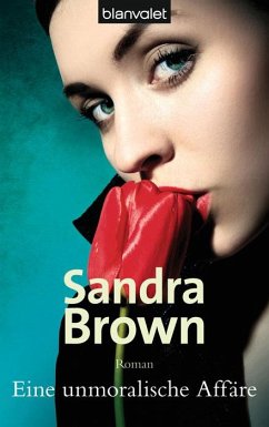 Eine unmoralische Affäre - Brown, Sandra