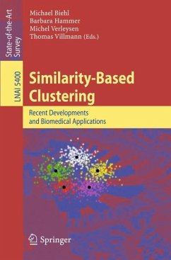 Similarity-Based Clustering - Villmann, Thomas / Biehl, M. / Hammer, B. et al. (Volume editor)