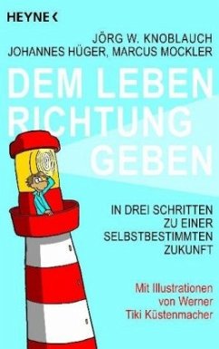 Dem Leben Richtung geben - Mockler, Marcus;Knoblauch, Jörg;Hüger, Johannes