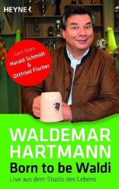 Born to be Waldi - Hartmann, Waldemar
