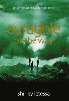 Auragole of the Way (Book Two) - Latessa, Shirley