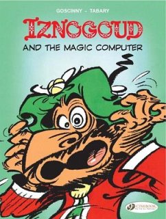 Iznogoud 4 - Iznogoud and the Magic Computer - Goscinny