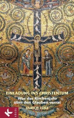 Einladung ins Christentum - Lüke, Ulrich
