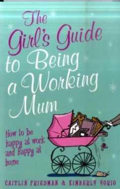 Cover The Girl's Guide to Being a Working Mum