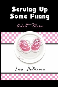 Serving Up Some Funny - DeMarco, Lisa