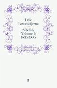 Sibelius Volume I: 1865-1905