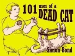 101 Uses of a Dead Cat - Bond Simon