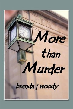 More Than Murder - Woody, Brenda J.