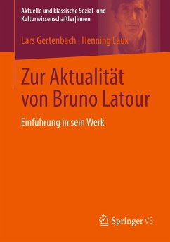 Zur Aktualität von Bruno Latour - Gertenbach, Lars;Laux, Henning