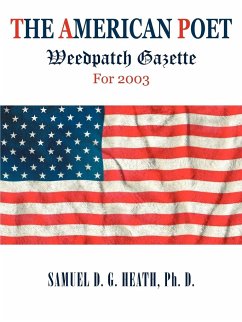 The American Poet - Heath, Ph. D. Samuel D. G.